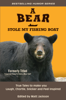 Matt Jackson - A Bear Stole My Fishing Boat: True Tales to Make you Laugh, Chortle, Snicker and Feel Inspired artwork