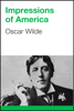 Impressions of America - Oscar Wilde