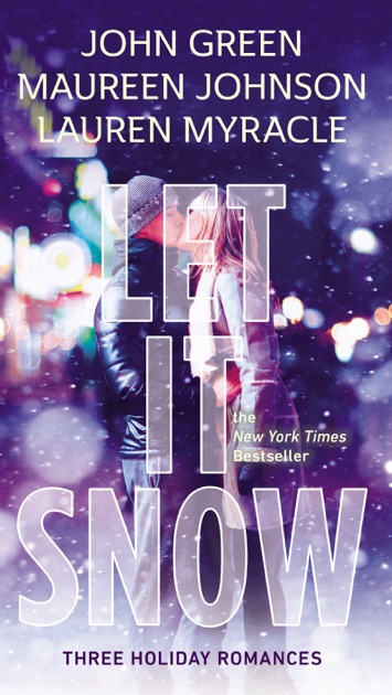 Download Let It Snow by John Green, Lauren Myracle & Maureen ...