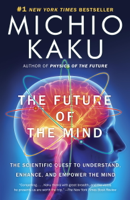 Michio Kaku - The Future of the Mind artwork