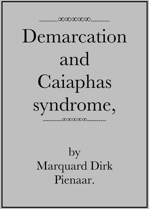 Demarcation and Caiaphas syndrome