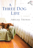 Abigail Thomas - A Three Dog Life artwork