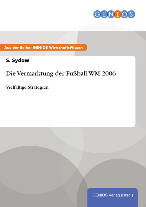 Die Vermarktung der Fußball-WM 2006