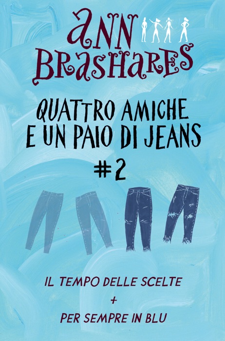 Quattro amiche e un paio di jeans (cofanetto) II