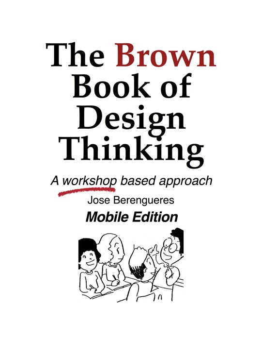 The Brown Book of Design Thinking