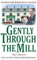 Alan Hunter - Gently Through the Mill artwork