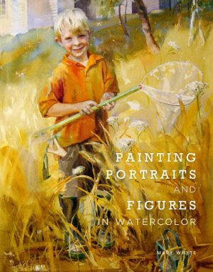 Read & Download Painting Portraits and Figures in Watercolor Book by Mary Whyte Online