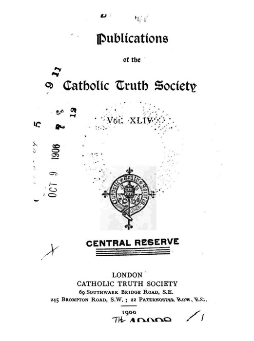 Publications of the Catholic Truth Society - Vol. XLIV