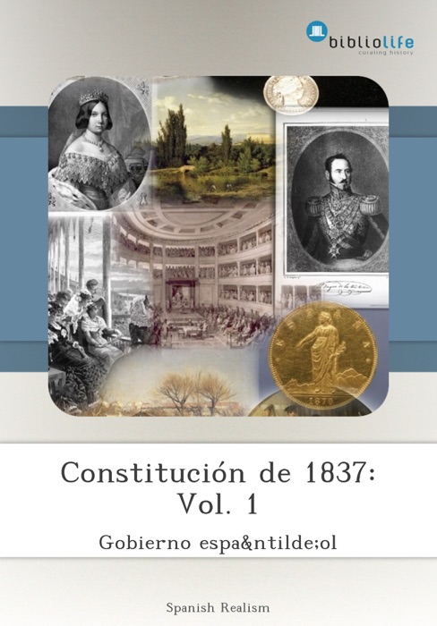 Constitución de 1837: Vol. 1