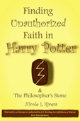 Finding Unauthorized Faith in Harry Potter & The Philosopher's Stone - Nicole L Rivera