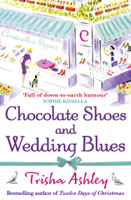 Trisha Ashley - Chocolate Shoes and Wedding Blues artwork