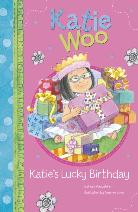 Katie Woo: Katie's Lucky Birthday