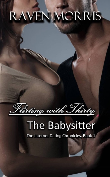 Flirting with Thirty - The Babysitter