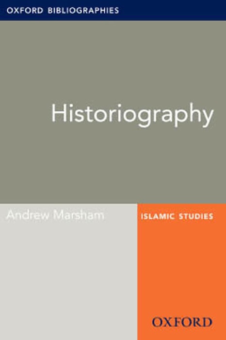 Historiography: Oxford Bibliographies Online Research Guide