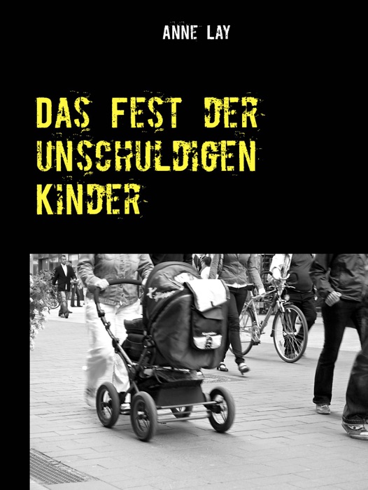 Das Fest der unschuldigen Kinder