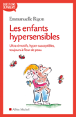Les Enfants hypersensibles - Emmanuelle Rigon