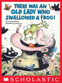 There Was an Old Lady Who Swallowed a Frog! - Jared Lee & Lucille Colandro