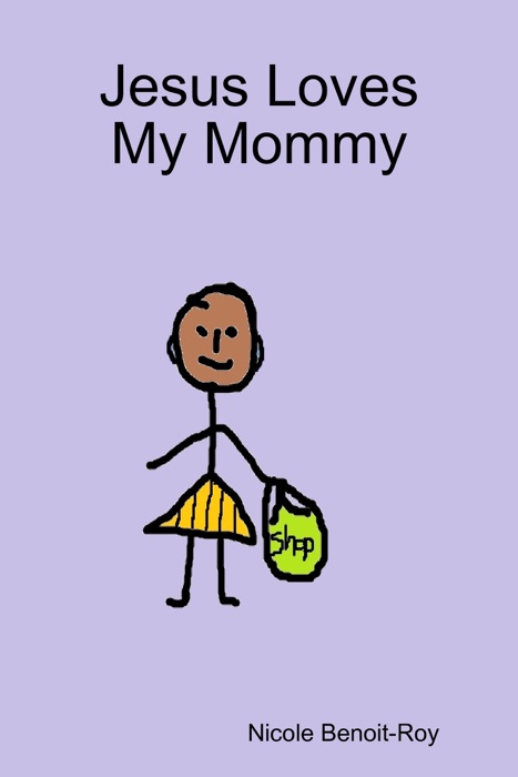 Jesus Loves My Mommy