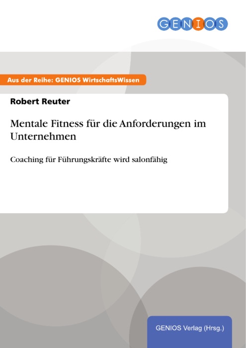 Mentale Fitness für die Anforderungen im Unternehmen