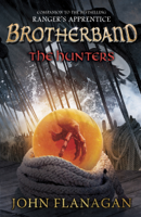 John Flanagan - The Hunters (Brotherband Book 3) artwork