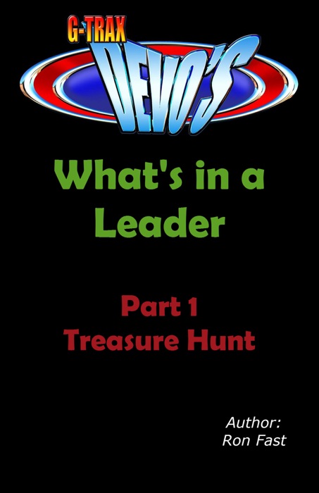 G-TRAX Devo's-What’s in a Leader Part 1: Treasure Hunt