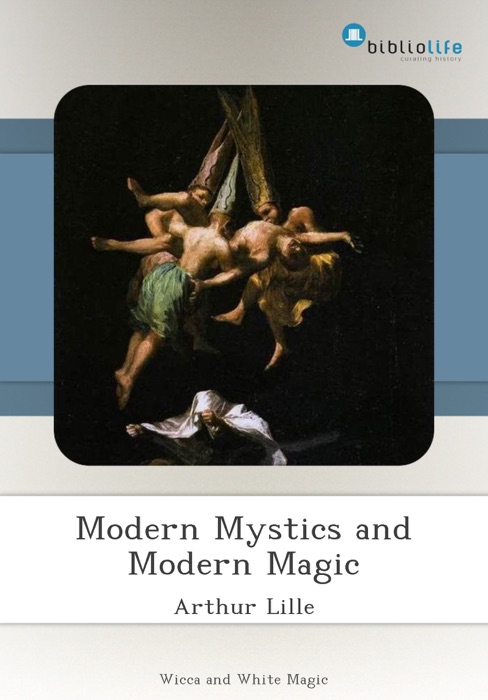 Modern Mystics and Modern Magic