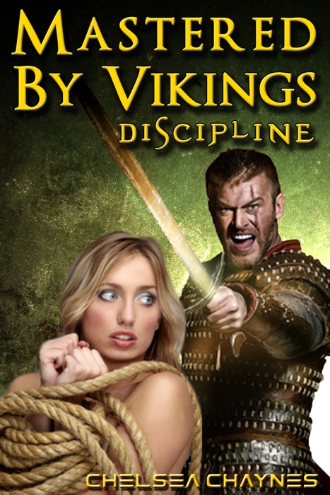 Mastered By Vikings - Discipline (Viking Erotica / BDSM Erotica)
