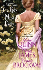 The Lady Most Likely... - Julia Quinn, Eloisa James & Connie Brockway by  Julia Quinn, Eloisa James & Connie Brockway PDF Download