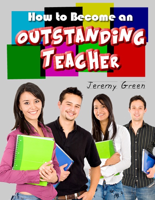 How to Become an Outstanding Teacher