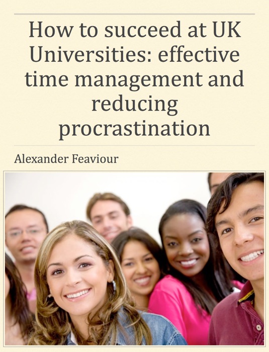 Effective time management and reducing procrastination for students