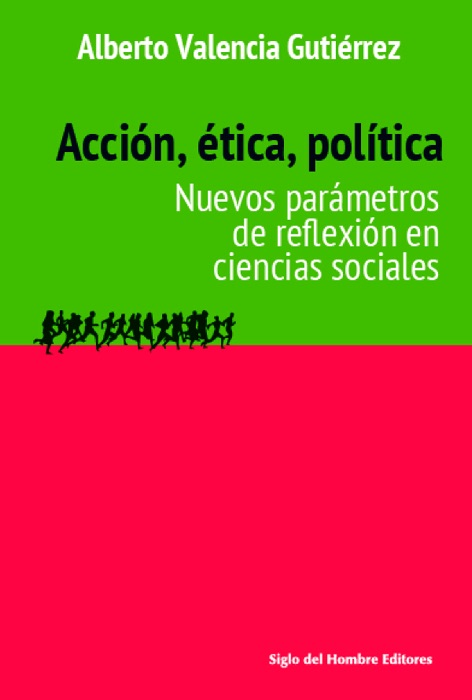 Acción, ética, política