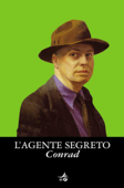 L'agente segreto - Joseph Conrad