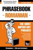 Phrasebook Romanian: The Most Important Phrases - Phrasebook + 250-Word Dictionary - Andrey Taranov