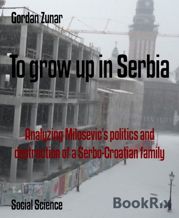 To Grow up in Serbia