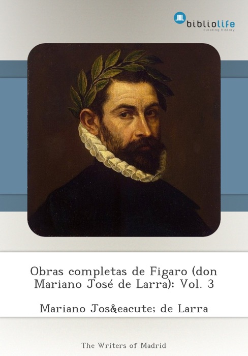 Obras completas de Figaro (don Mariano José de Larra): Vol. 3