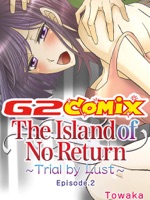 The Island of No Return: Trial by Lust 2