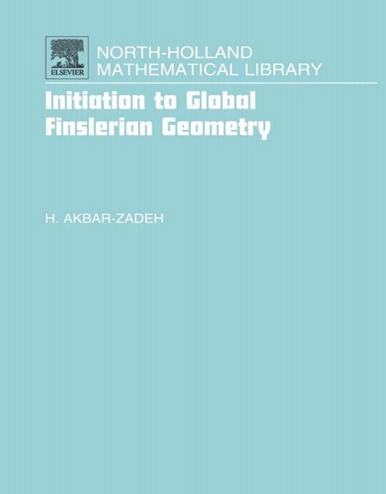 Initiation to Global Finslerian Geometry