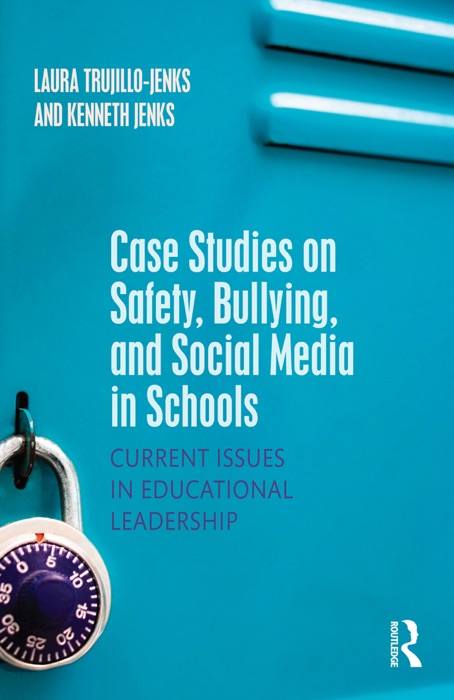 Case Studies on Safety, Bullying, and Social Media in Schools