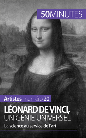 Read&Download Léonard de Vinci, un génie universel Book by 50 Minutes Online
