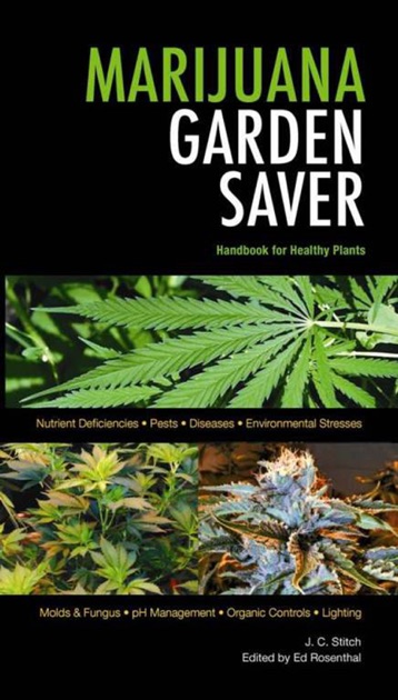 Marijuana Garden Saver by J. C. Stitch & Ed Rosenthal on Apple Books