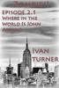 Zombies! Episode 2.1: Where in the World is John Arrick - Ivan Turner