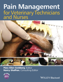 Pain Management for Veterinary Technicians and Nurses - Mary Ellen Goldberg