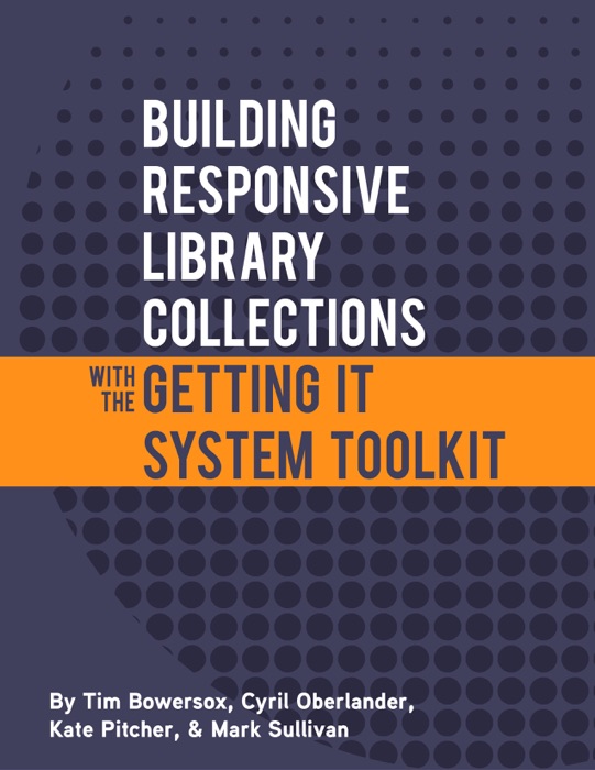 Building Responsive Library Collections with the Getting It Systems Toolkit