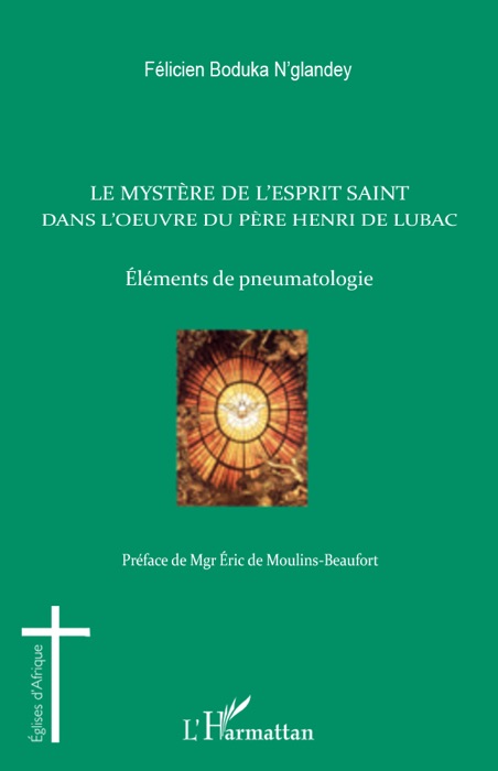 Le Mystère de l’Esprit Saint dans l’œuvre du père Henri de Lubac