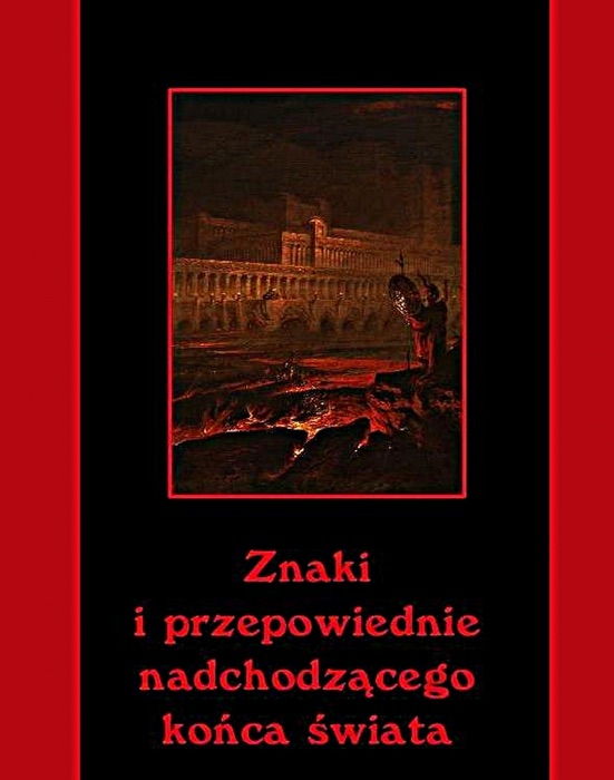 Znaki i przepowiednie nadchodzącego końca świata