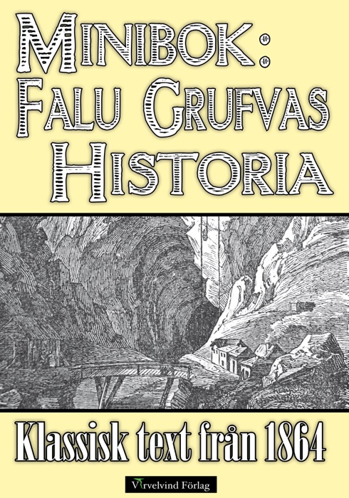 Minibok: Falu grufvas historia