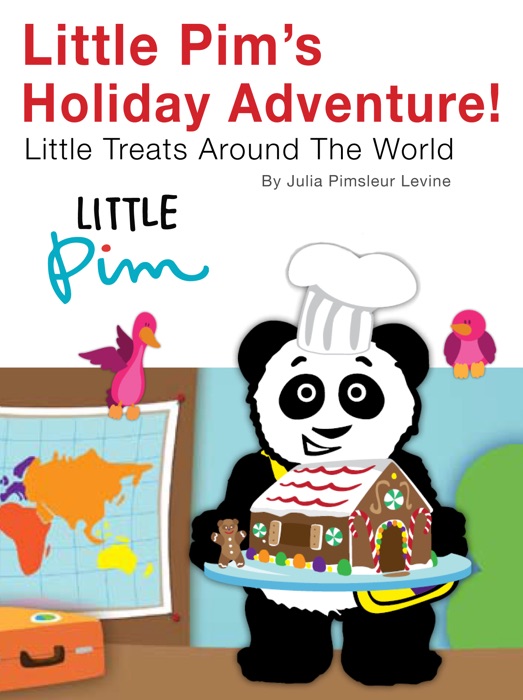 Little Pim's Holiday Adventure! Tasty Treats Around the World