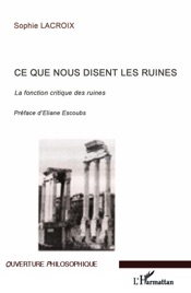 Ce que nous disent les ruines