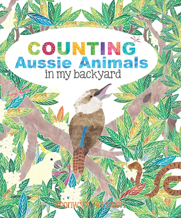  DOWNLOAD Counting Aussie Animals In My Backyard By Bronwyn Houston 