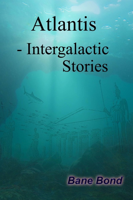 Atlantis: Intergalactic Stories